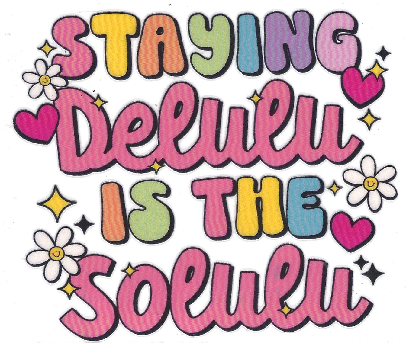 Staying Delulu is the Solulu