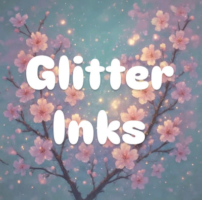 Glitter Inks