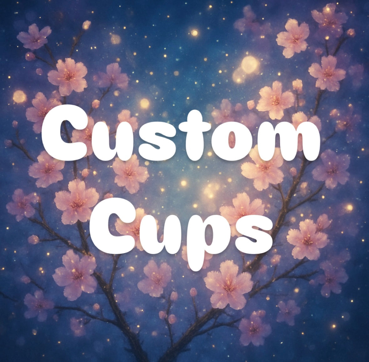 Customizable Cups