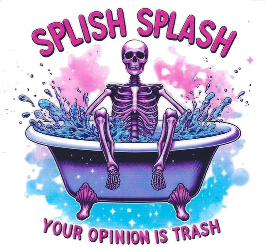 Splish Splah, your opinion is TRASH! (Lol)