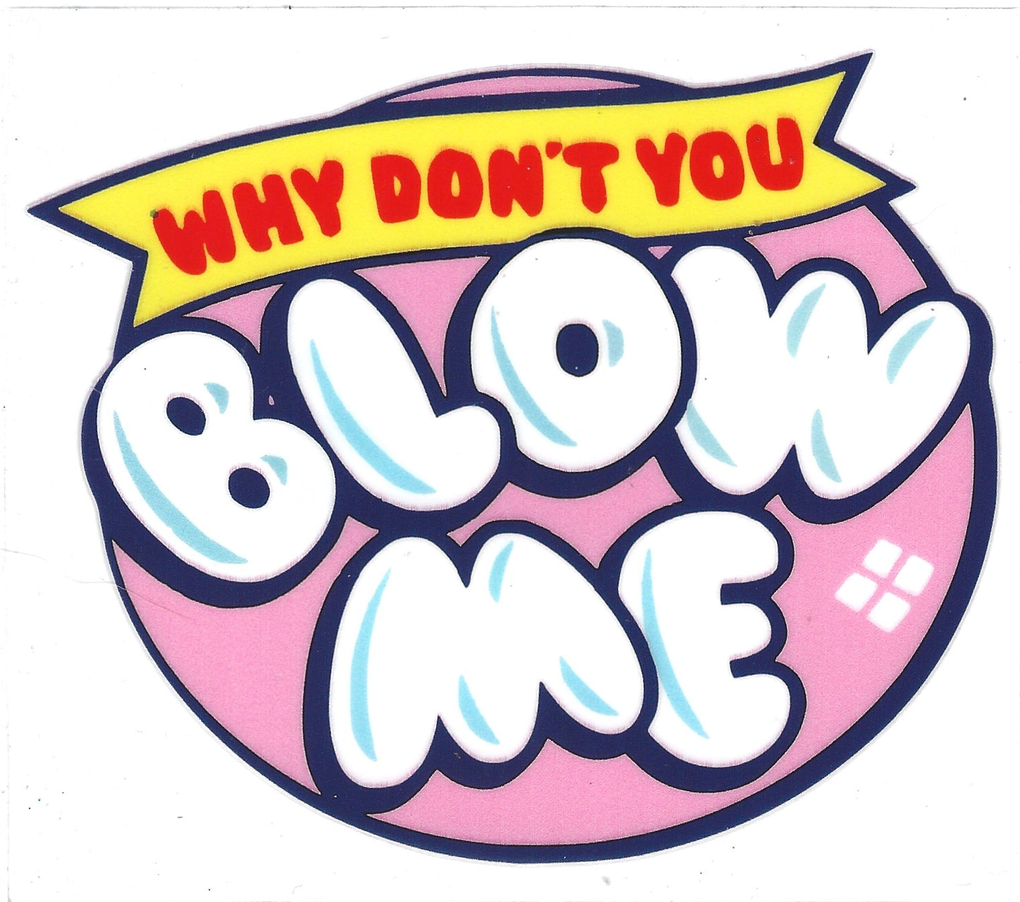 Blow Me 🫧