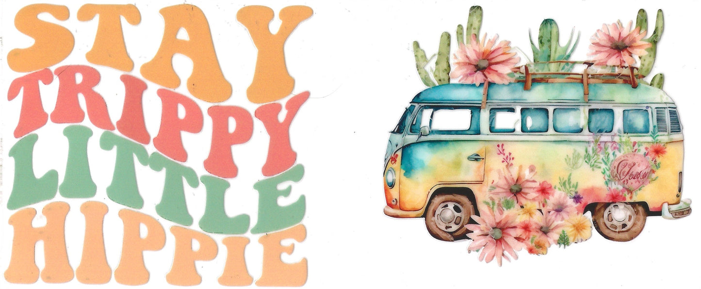 Stay Trippy Little Hippy