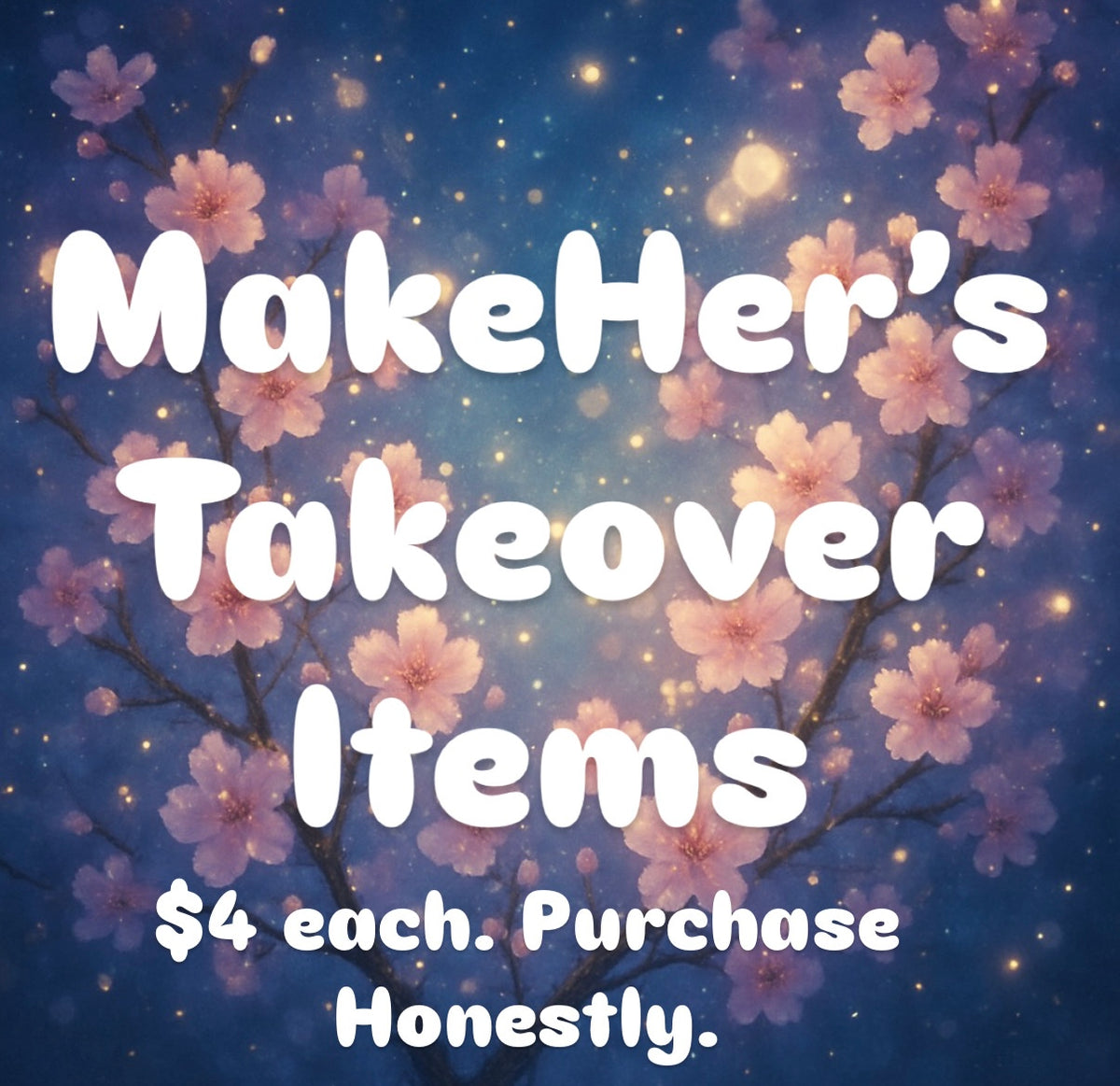 Make HER’s Takeover Items